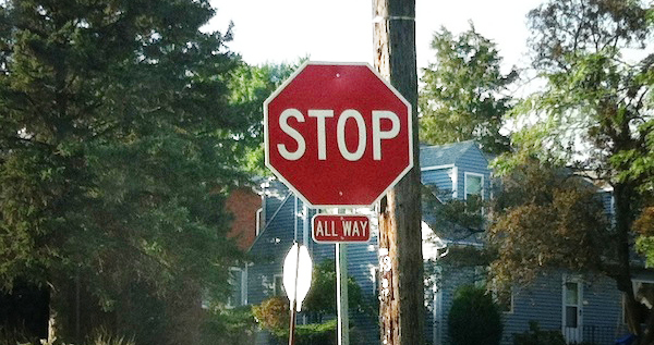 WHO PUT THAT STOP SIGN THERE?